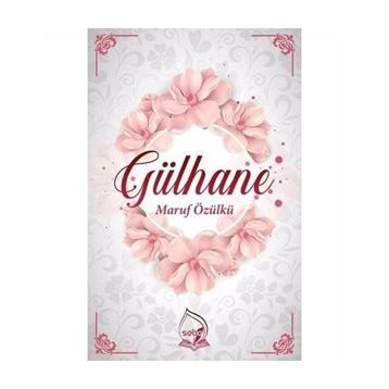 Gülhane - Maruf Özülkü