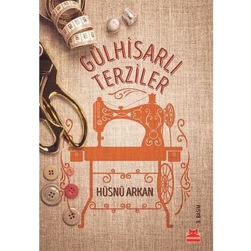 Gülhisarlı Terziler - Hüsnü Arkan