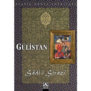 GÜLISTAN - Sadi Şirazi