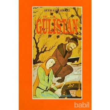 GÜLISTAN - Sadi Şirazi
