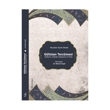 Gülistan Tercümesi - Ahmet Topal