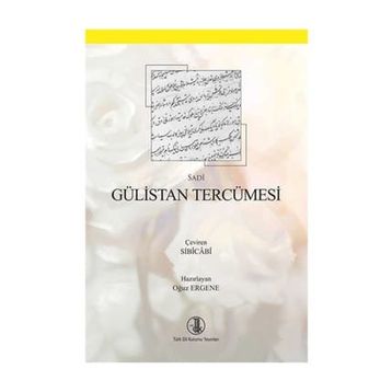 Gülistan Tercümesi - Ahmet Topal