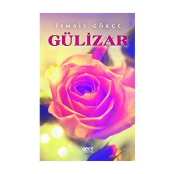 Gülizar - İsmail Gökçe