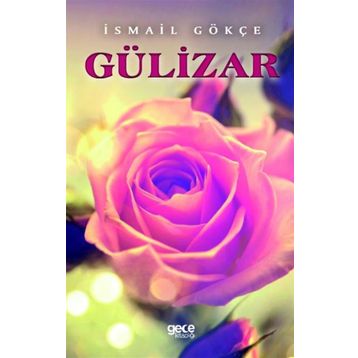 Gülizar - İsmail Gökçe