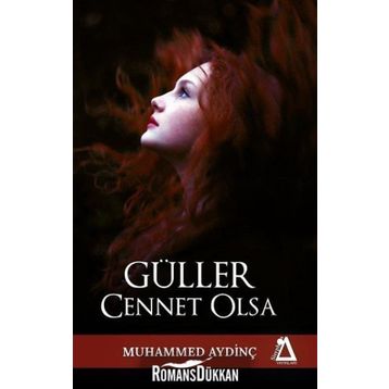 Güller Cennet Olsa - Muhammed Aydinç