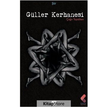 Güller Kerhanesi - Çağrı Topsöken