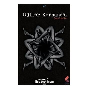 Güller Kerhanesi - Çağrı Topsöken