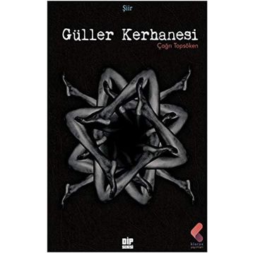 Güller Kerhanesi - Çağrı Topsöken