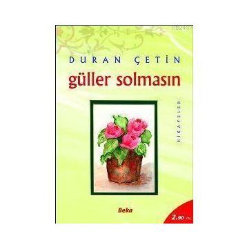 GÜLLER SOLMASIN - DURAN ÇETİN