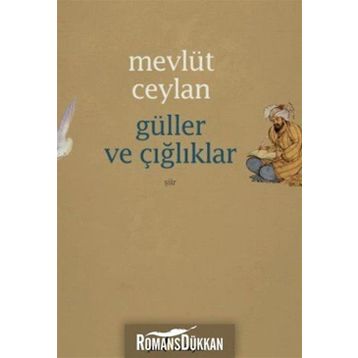 Güller ve Çığlıklar - Mevlüt Ceylan