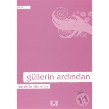 GÜLLERİN ARDINDAN - NURETTIN DURMAN