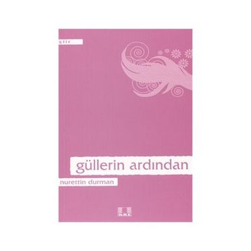 GÜLLERİN ARDINDAN - NURETTIN DURMAN