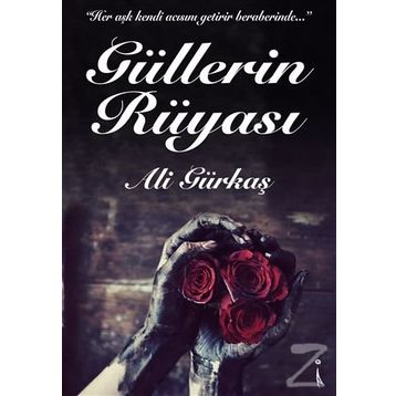 Güllerin Rüyası - Ali Gürkaş