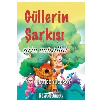 Güllerin Şarkısı - Hatice Yücesoy