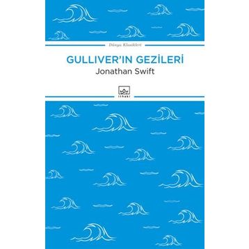 Gulliver'in Gezileri - Jonathan Swift; Erich Kastner
