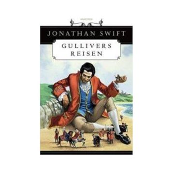 Gullivers Reisen - Jonathan Swift
