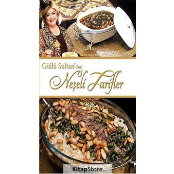 Güllü Sultan’dan Neşeli Tarifler - Neşe Güllü