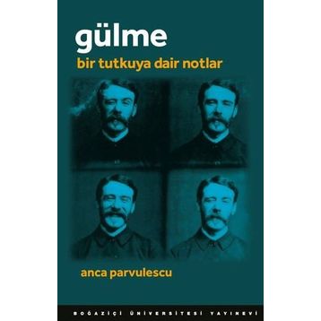 Gülme - Anca Parvulescu