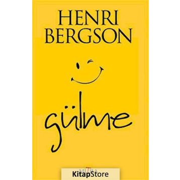 Gülme - Henri Bergson