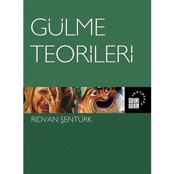 Gülme Teorileri - Rıdvan Şentürk