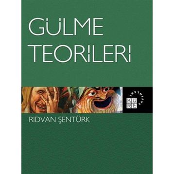 Gülme Teorileri - Rıdvan Şentürk