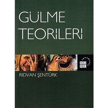 Gülme Teorileri - Rıdvan Şentürk