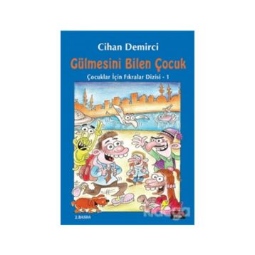 Gülmesini Bilen Çocuk - Cihan Demirci