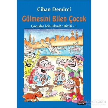 Gülmesini Bilen Çocuk - Cihan Demirci