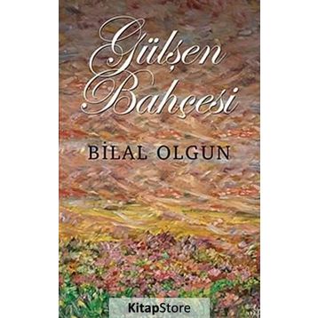 Gülşen Bahçesi - Bilal Olgun