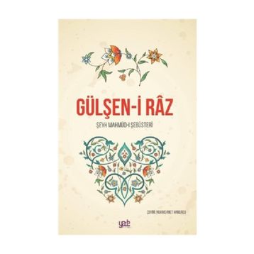 GÜLŞEN-I RAZ - MAHMUD-I ŞEBÜSTERI