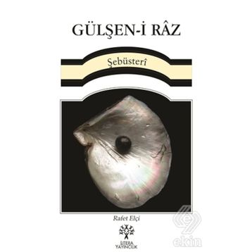 GÜLŞEN-I RAZ - MAHMUD-I ŞEBÜSTERI