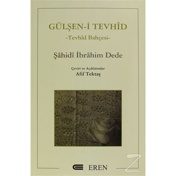 Gülşen-i Tevhid - Şahidi İbrahim Dede