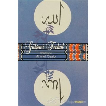 Gülşen-i Tevhid - Şahidi İbrahim Dede