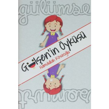 Gülşen'in Öyküsü - Hamdullah Köseoğlu