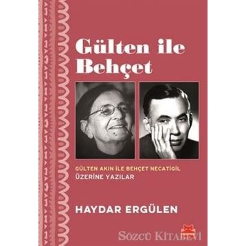 Gülten İle Behçet - Haydar Ergülen