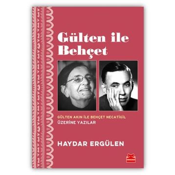 Gülten İle Behçet - Haydar Ergülen