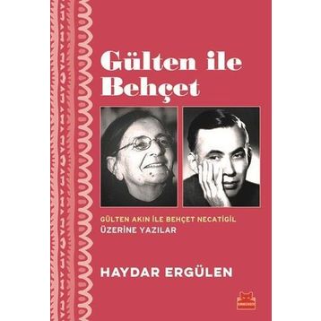 Gülten İle Behçet - Haydar Ergülen