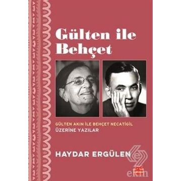 Gülten İle Behçet - Haydar Ergülen
