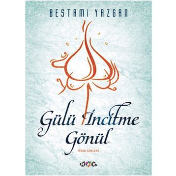 GÜLÜ İNCITME GÖNÜL - YUSUF DURSUN