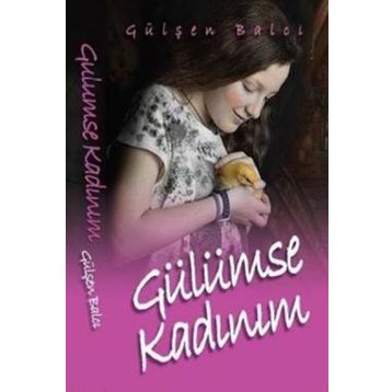 Gülümse Kadınım - Gülşen Balcı