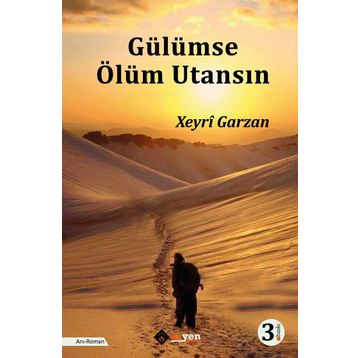 Gülümse Ölüm Utansın - Xeyri Garzan