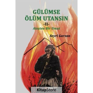 Gülümse Ölüm Utansın - Xeyri Garzan