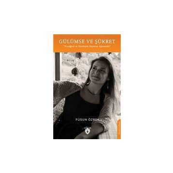 Gülümse ve Şükret - Füsun Özbek