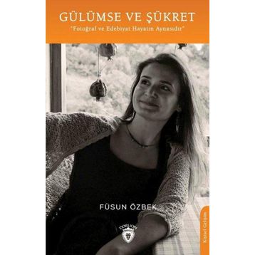 Gülümse ve Şükret - Füsun Özbek