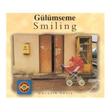 GÜLÜMSEME SMILING - GWENYTH SWAIN