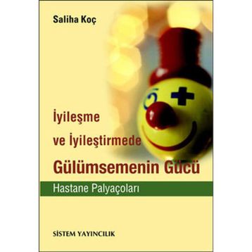Gülümsemenin Gücü Saliha Koç