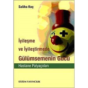 Gülümsemenin Gücü Saliha Koç