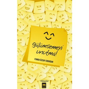 GÜLÜMSEMEYİ UNUTMA - FUNDA ÖZSOY ERDOĞAN