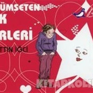 GÜLÜMSETEN AŞK ŞİİRLERİ - NURETTIN İĞCİ