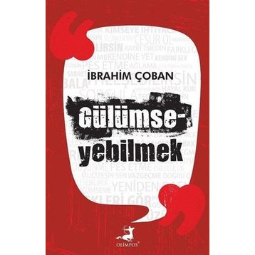 Gülümseyebilmek - İbrahim Çoban